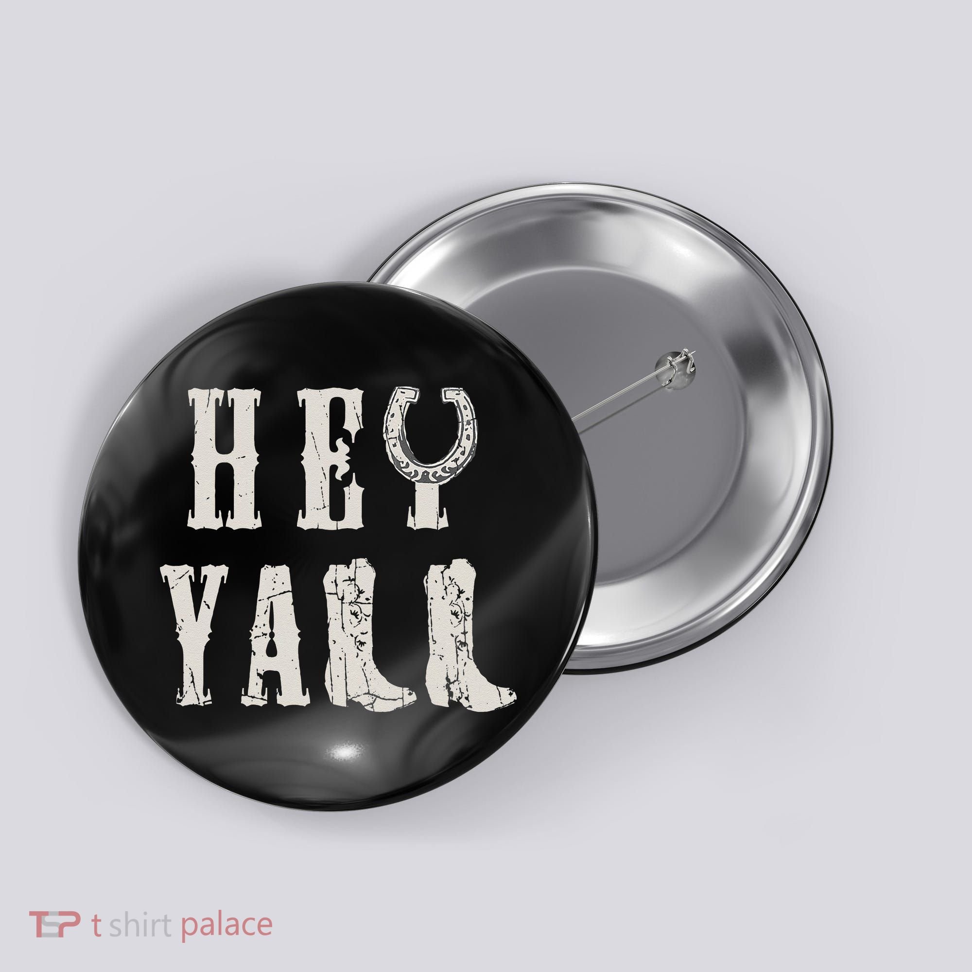 Trendy Hey Y'all Horseshoe And Boots Quote Button