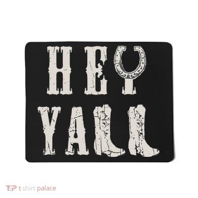 Trendy Hey Y'all Horseshoe And Boots Quote Mousepad
