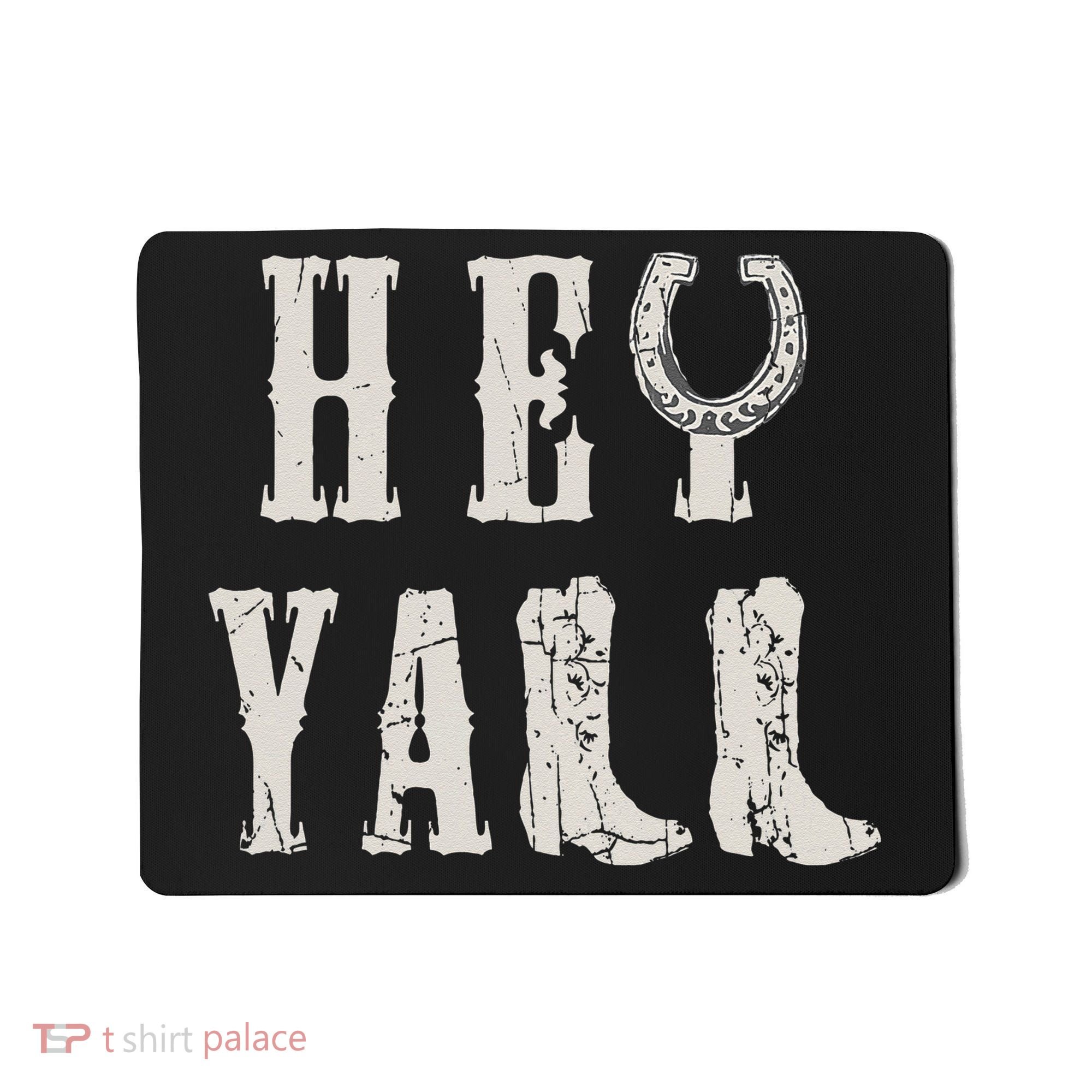 Trendy Hey Y'all Horseshoe And Boots Quote Mousepad