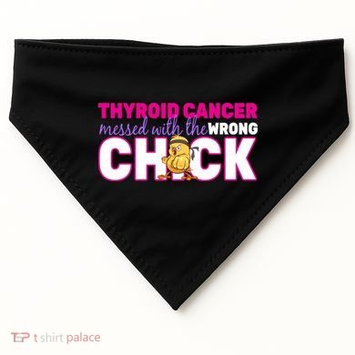 Thyroid Cancer Mess With The Wrong Chick USA-Made Doggie Bandana