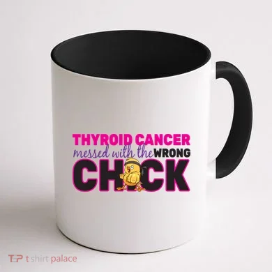 Thyroid Cancer Mess With The Wrong Chick Coffee Mug back