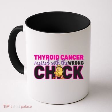 Thyroid Cancer Mess With The Wrong Chick Coffee Mug