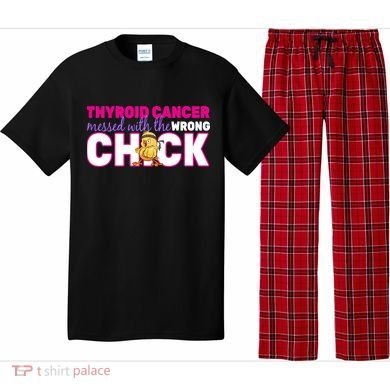 Thyroid Cancer Mess With The Wrong Chick Pajama Set