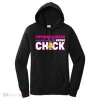 Thyroid Cancer Mess With The Wrong Chick Women's Hoodie thumb 0