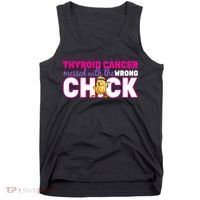 Thyroid Cancer Mess With The Wrong Chick Tank Top thumb 0
