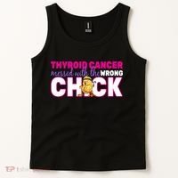 Thyroid Cancer Mess With The Wrong Chick Tank Top thumb 2