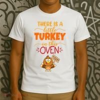 There Is A Little Turkey In This Oven Pregnancy T-Shirt thumb 3