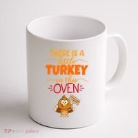 There Is A Little Turkey In This Oven Pregnancy Coffee Mug thumb 1