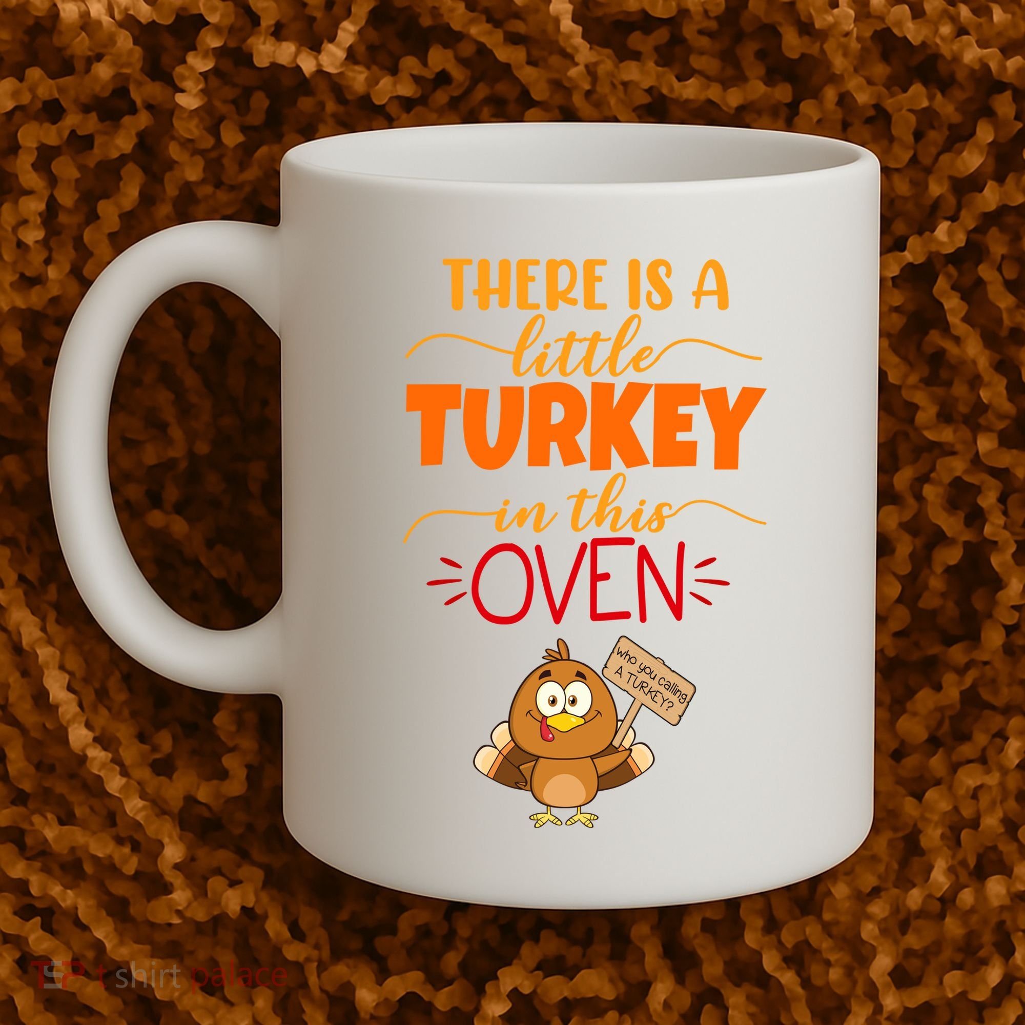 There Is A Little Turkey In This Oven Pregnancy Coffee Mug