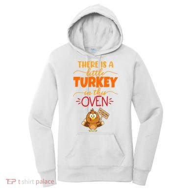 There Is A Little Turkey In This Oven Pregnancy Women's Hoodie