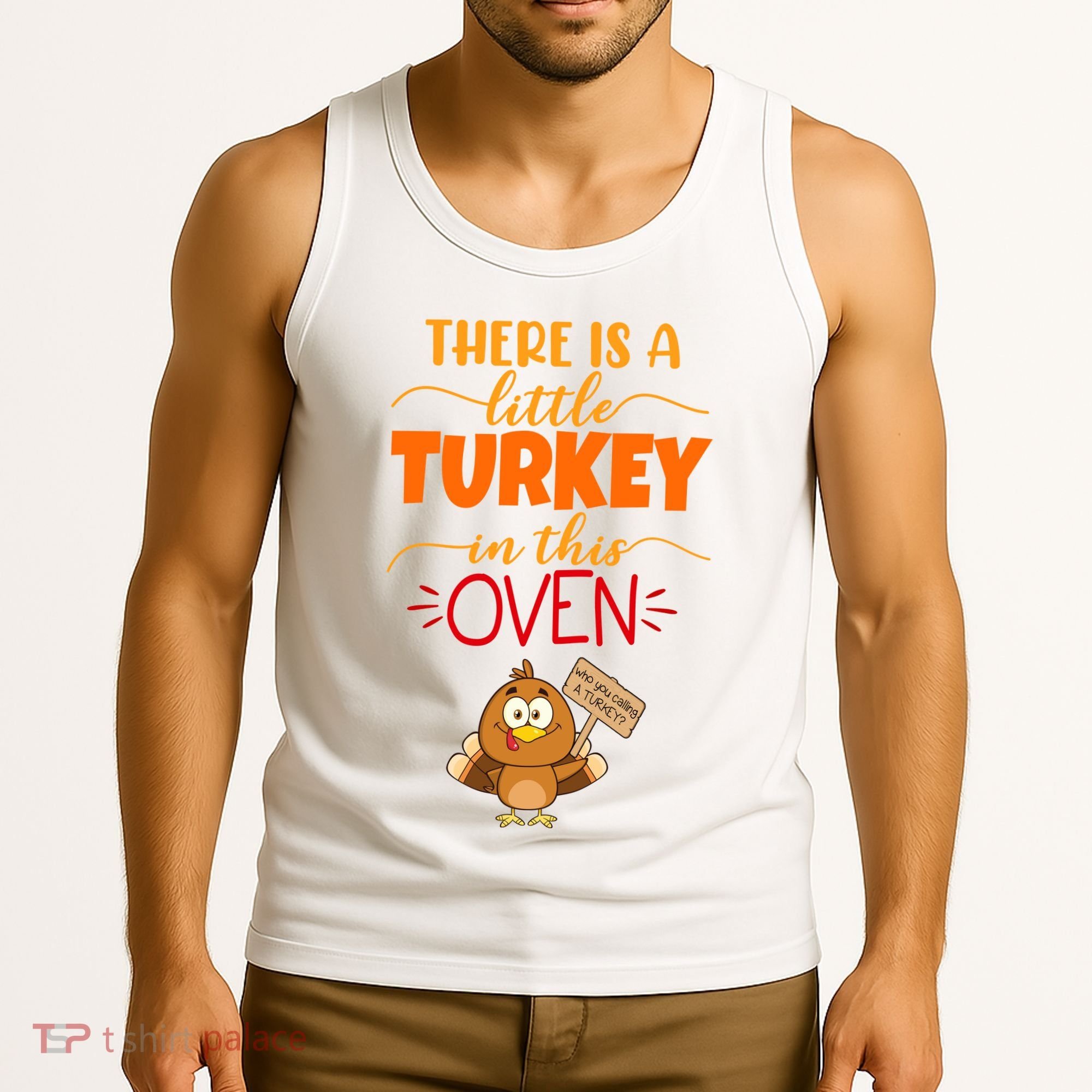 There Is A Little Turkey In This Oven Pregnancy Tank Top