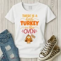 There Is A Little Turkey In This Oven Pregnancy Women's T-Shirt thumb 3