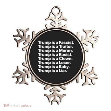 Trump Is A Fascist Traitor Moron Racist Clown Loser Liar Ornament