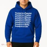 Trump Is A Fascist Traitor Moron Racist Clown Loser Liar Hoodie thumb 2