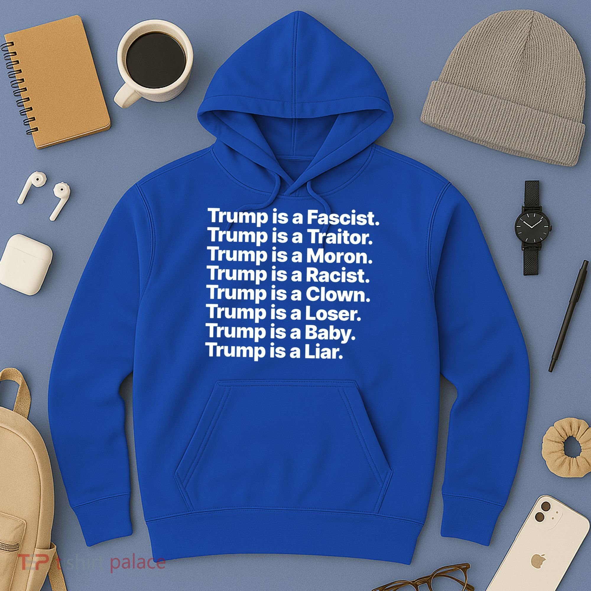 Trump Is A Fascist Traitor Moron Racist Clown Loser Liar Hoodie