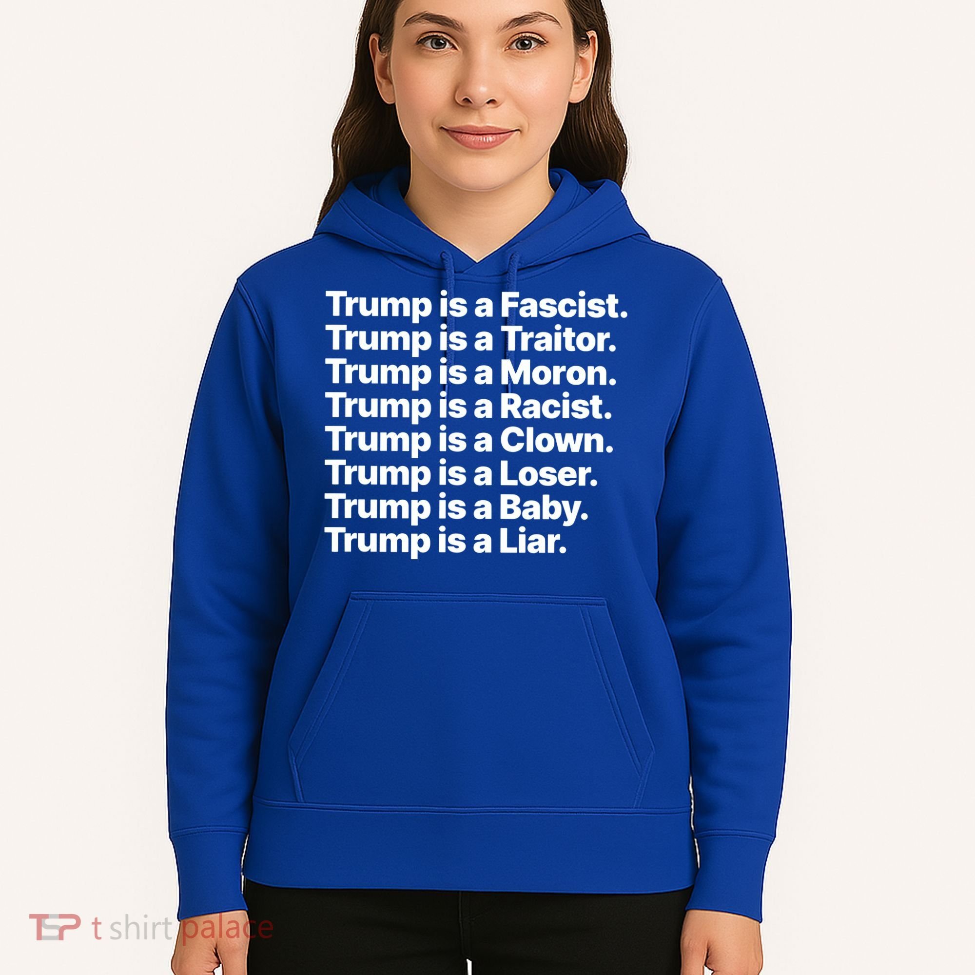 Trump Is A Fascist Traitor Moron Racist Clown Loser Liar Hoodie