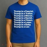 Trump Is A Fascist Traitor Moron Racist Clown Loser Liar T-Shirt thumb 3