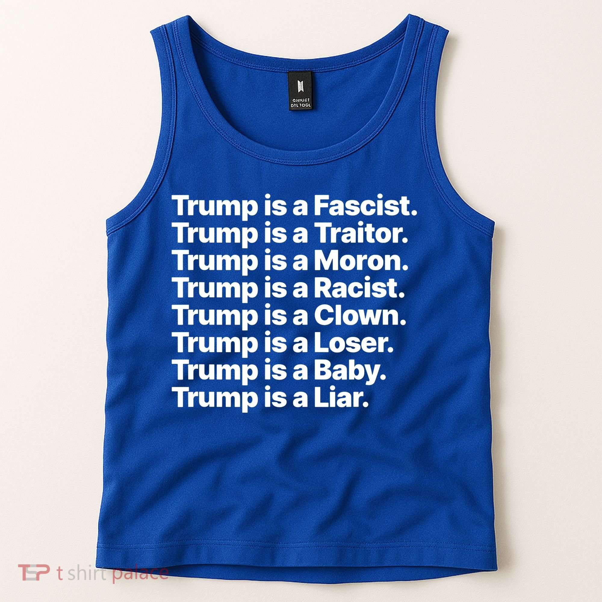 Trump Is A Fascist Traitor Moron Racist Clown Loser Liar Tank Top