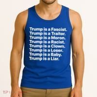 Trump Is A Fascist Traitor Moron Racist Clown Loser Liar Tank Top thumb 3