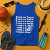 Trump Is A Fascist Traitor Moron Racist Clown Loser Liar Tank Top thumb 4