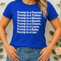 Trump Is A Fascist Traitor Moron Racist Clown Loser Liar Women's T-Shirt thumb 2