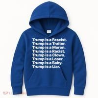 Trump Is A Fascist Traitor Moron Racist Clown Loser Liar Kids Hoodie thumb 0