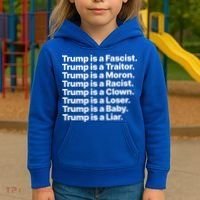 Trump Is A Fascist Traitor Moron Racist Clown Loser Liar Kids Hoodie thumb 3