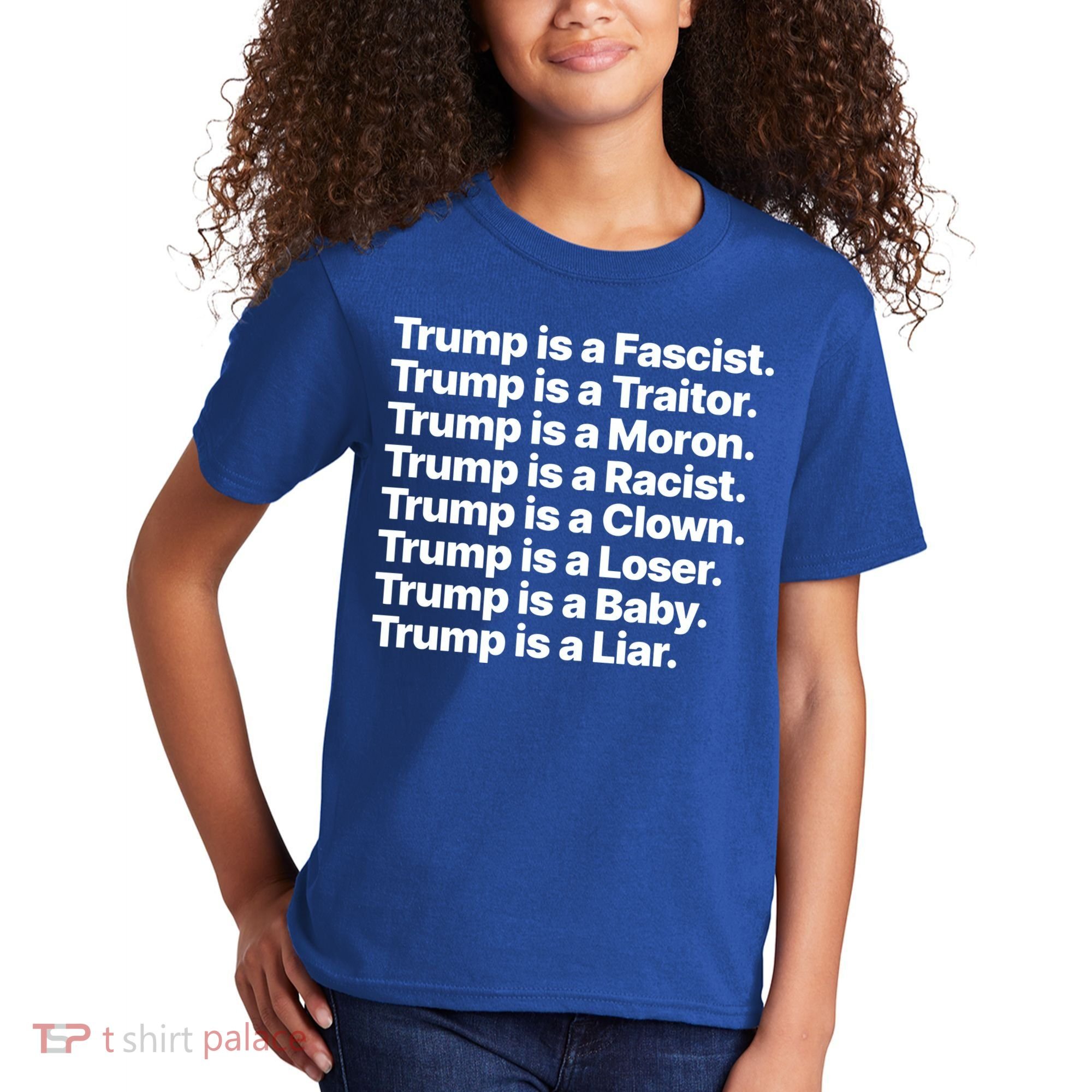 Trump Is A Fascist Traitor Moron Racist Clown Loser Liar Kids T-Shirt
