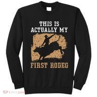 This Is Actually My First Rodeo Bull Rider Bull Riding Sweatshirt thumb 0