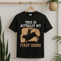 This Is Actually My First Rodeo Bull Rider Bull Riding T-Shirt thumb 2