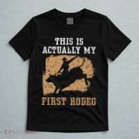 This Is Actually My First Rodeo Bull Rider Bull Riding T-Shirt thumb 5