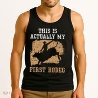 This Is Actually My First Rodeo Bull Rider Bull Riding Tank Top thumb 3