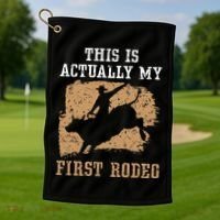 This Is Actually My First Rodeo Bull Rider Bull Riding Golf Towel thumb 1