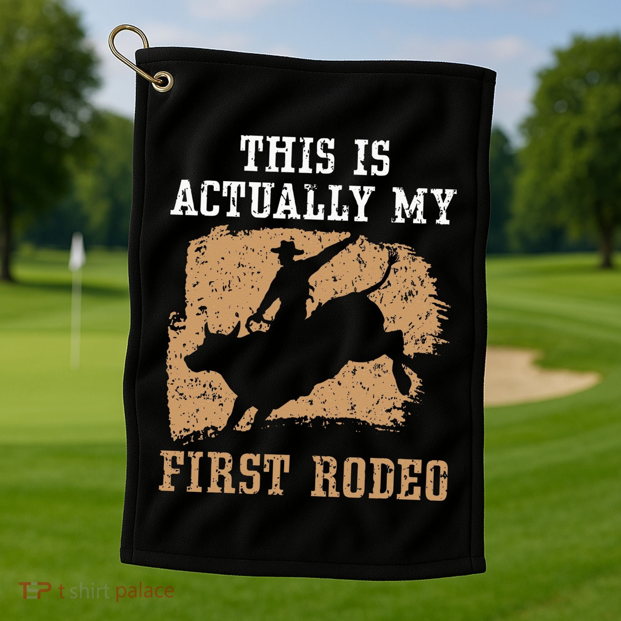 This Is Actually My First Rodeo Bull Rider Bull Riding Golf Towel