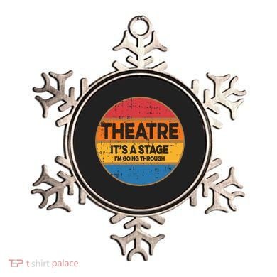 Theatre ItS A Stage IM Going Through Broadway Musical Ornament