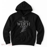 There Is A Little Witch In All Of Us Hoodie thumb 0