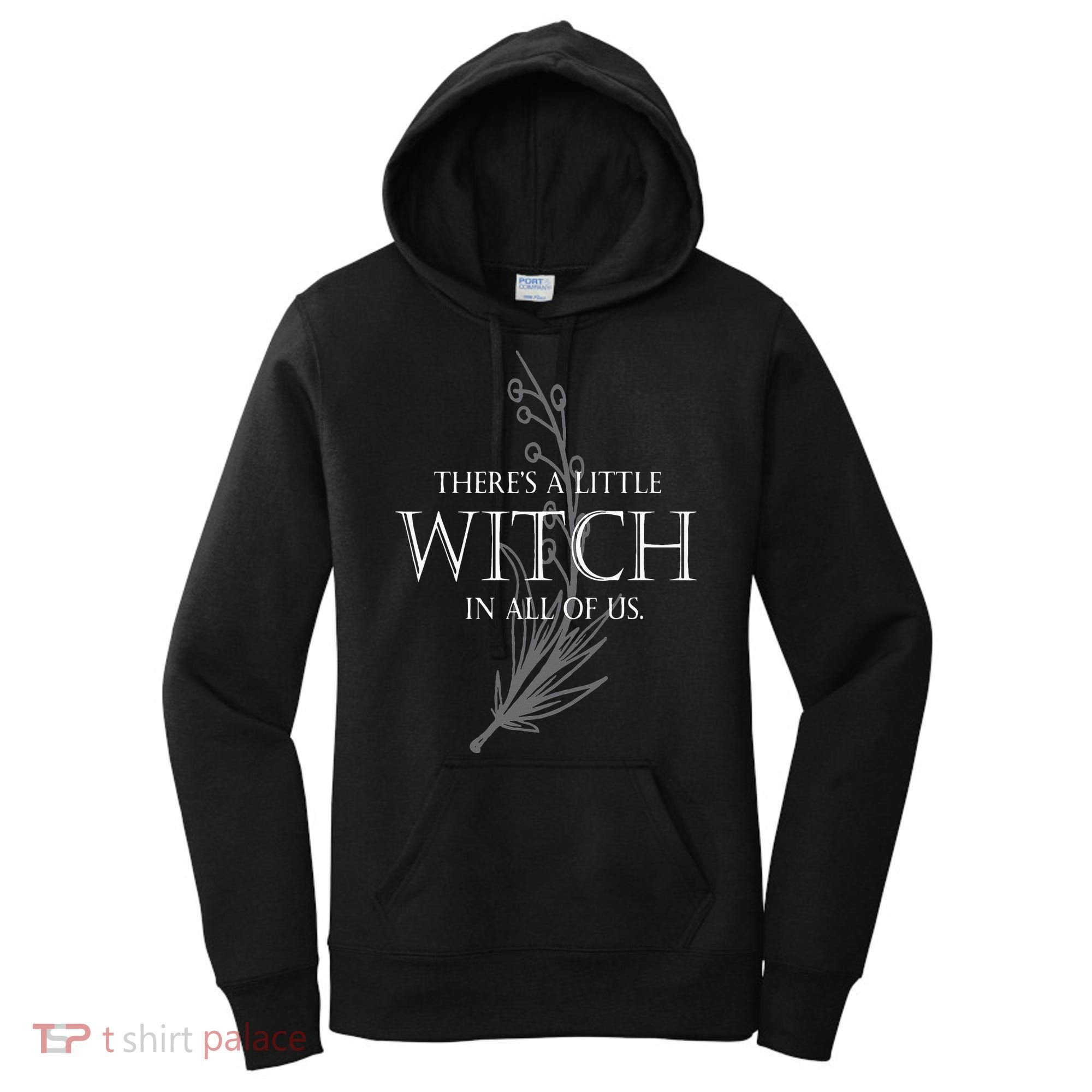 There Is A Little Witch In All Of Us Women's Hoodie