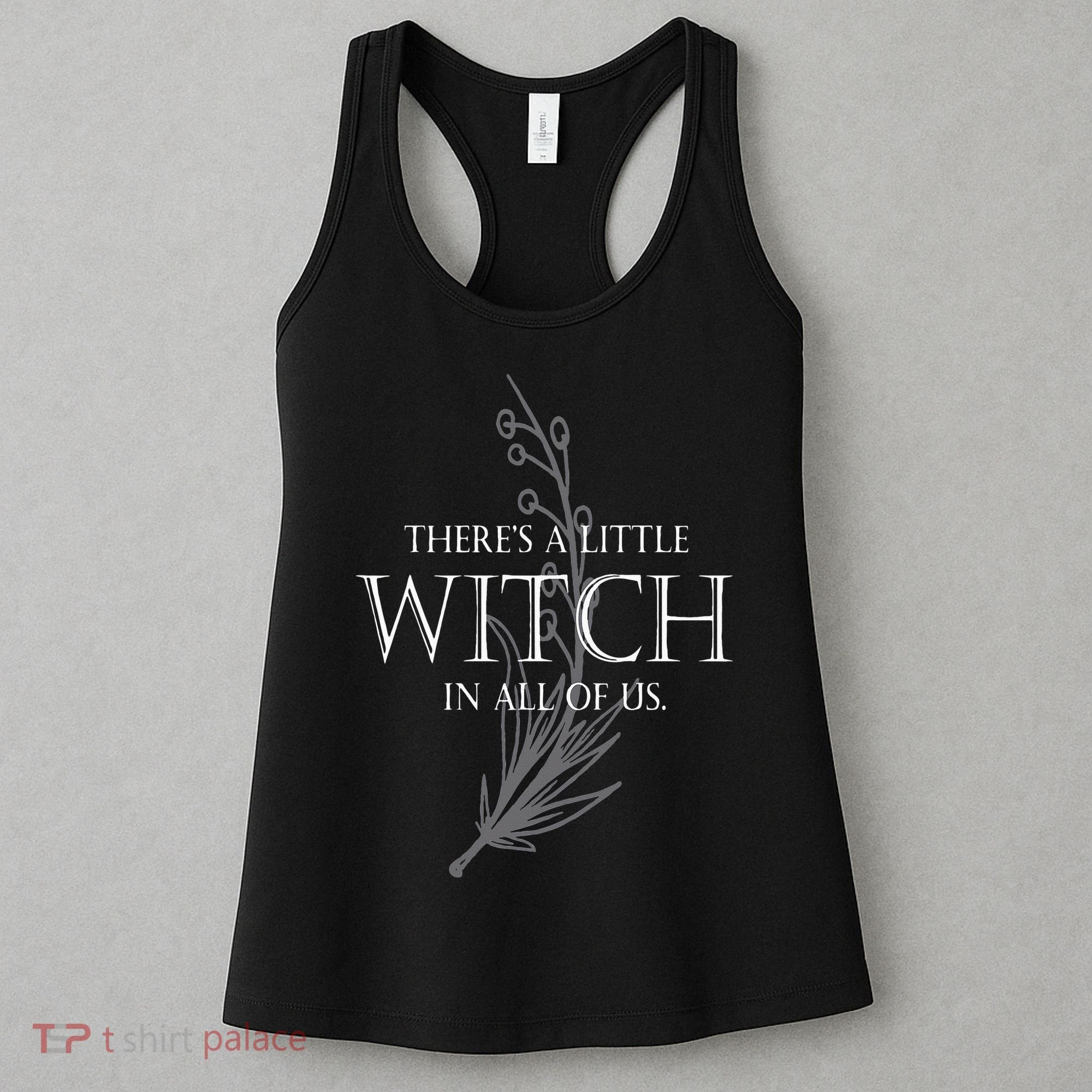 There Is A Little Witch In All Of Us Women's Tank Top