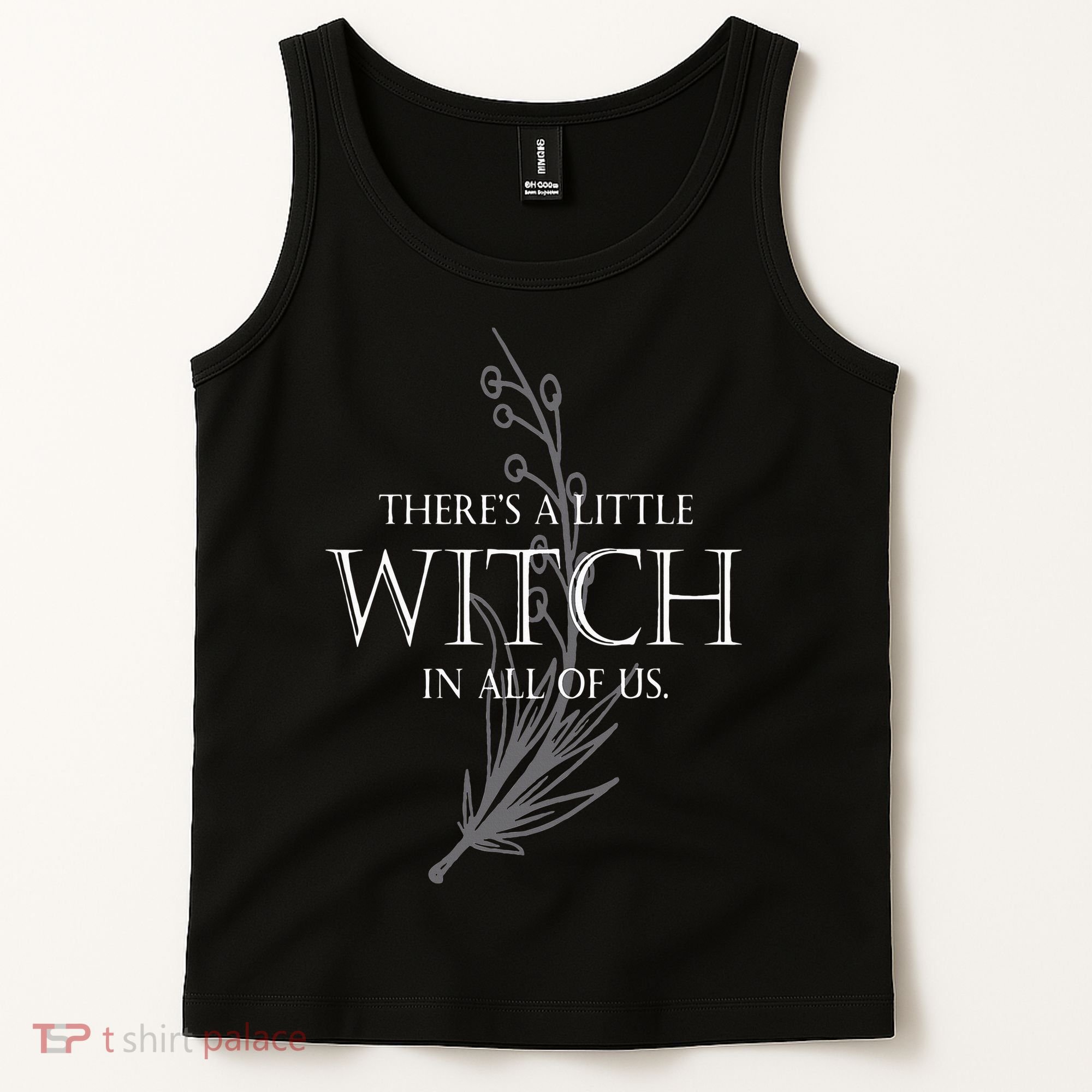 There Is A Little Witch In All Of Us Tank Top