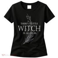 There Is A Little Witch In All Of Us Women's T-Shirt thumb 0