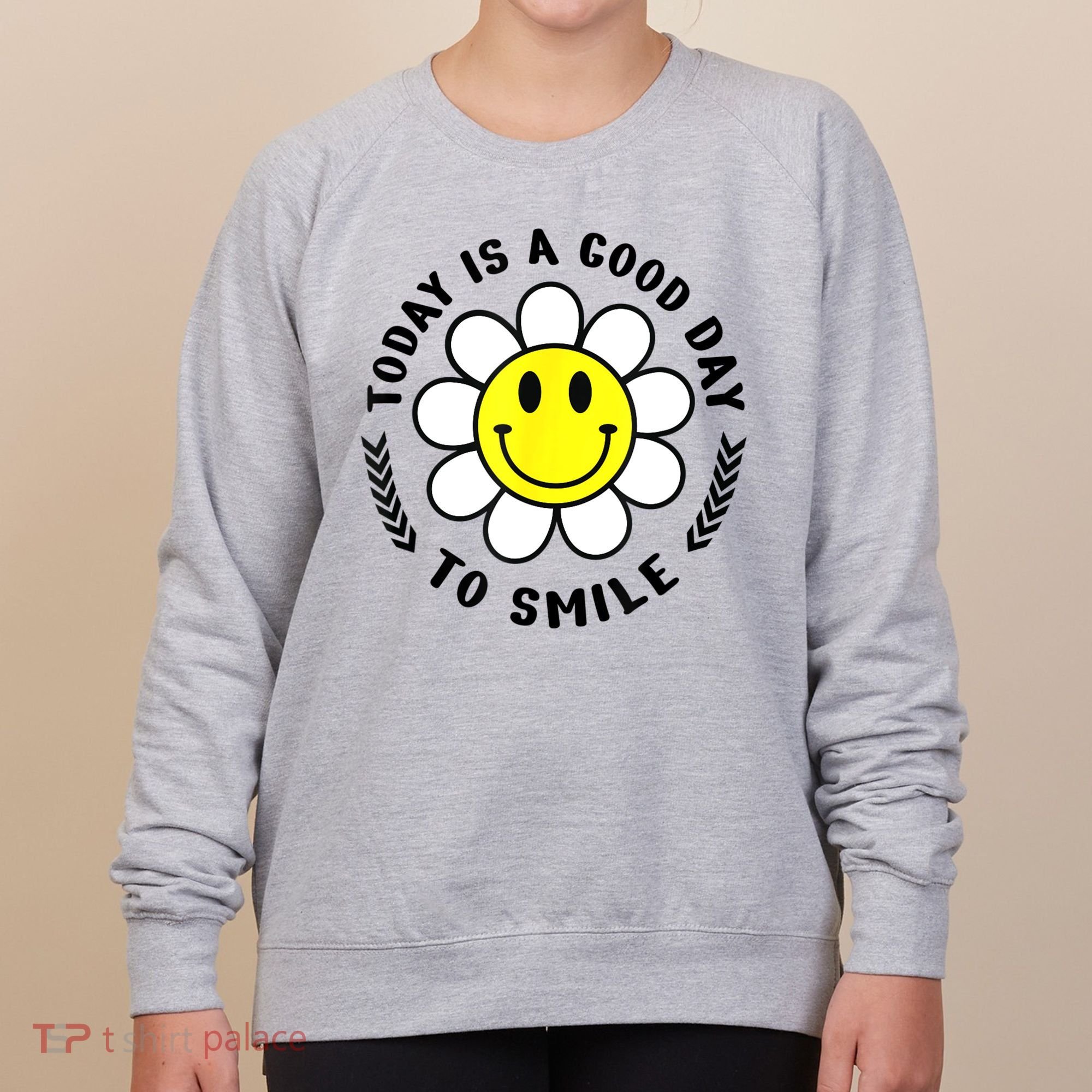 Today Is A Good Day To Smile Yellow Smiley Face Women's Sweatshirt