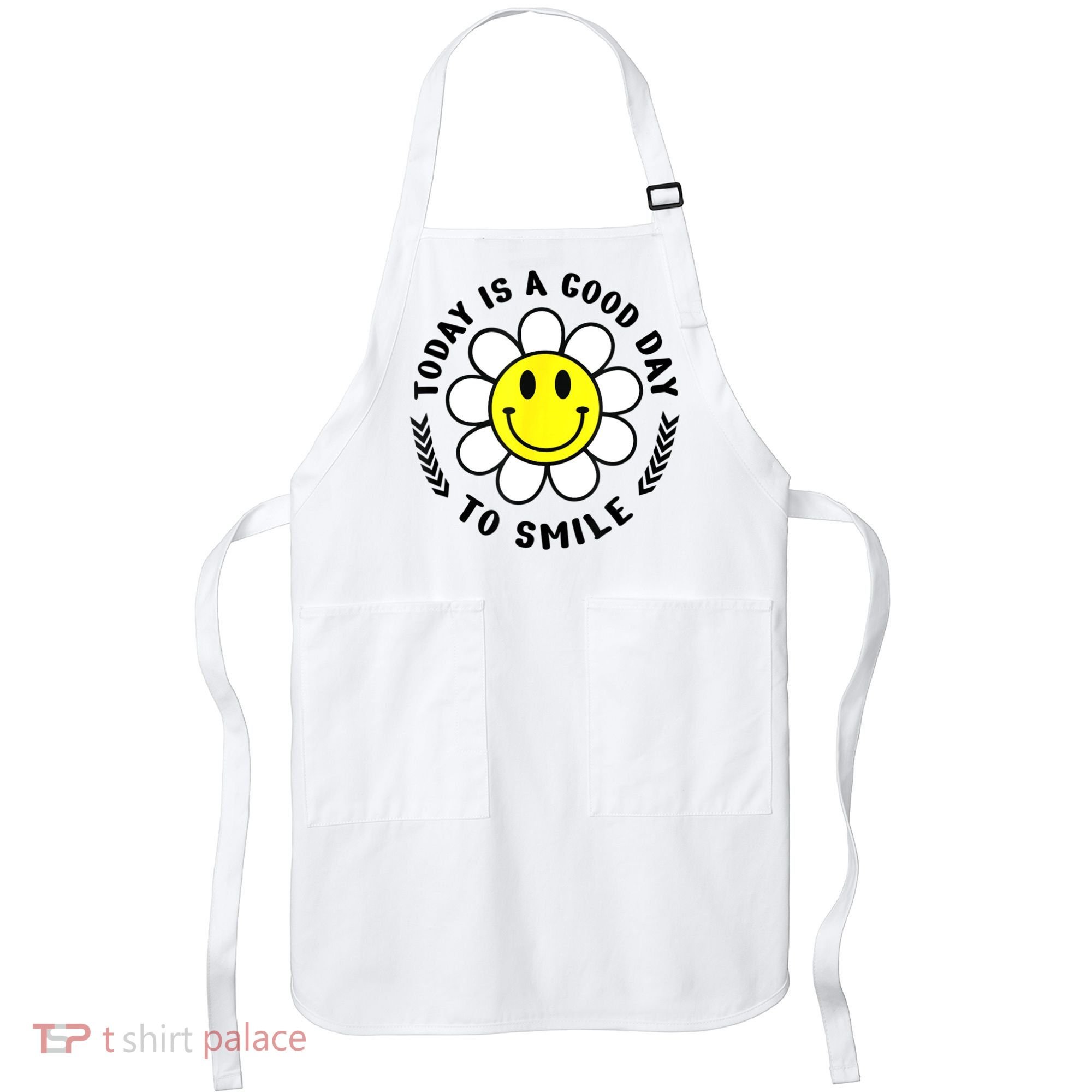 Today Is A Good Day To Smile Yellow Smiley Face Apron