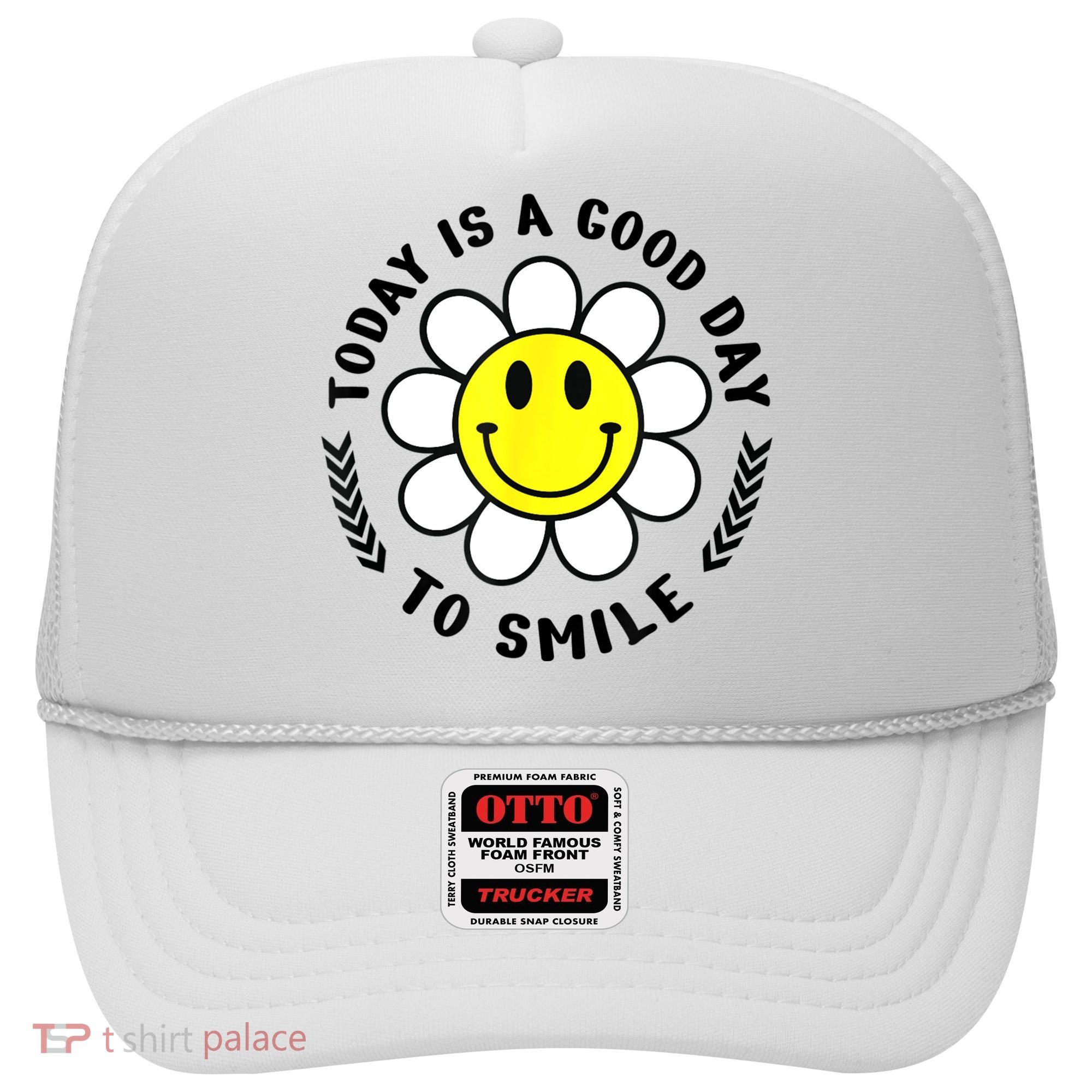 Today Is A Good Day To Smile Yellow Smiley Face Hat