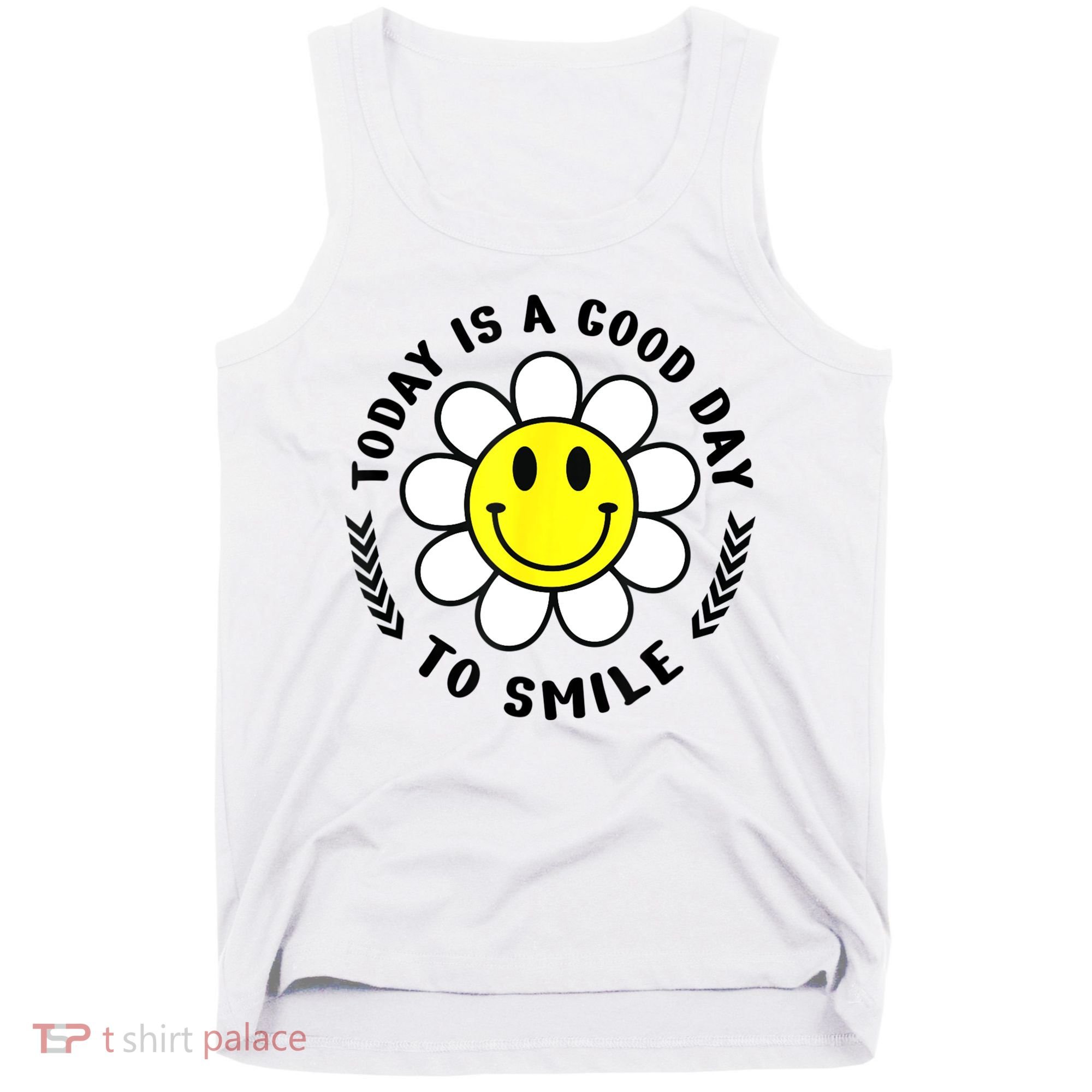 Today Is A Good Day To Smile Yellow Smiley Face Tank Top