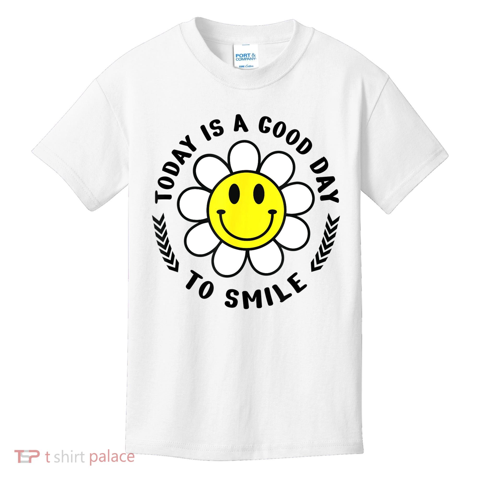 Today Is A Good Day To Smile Yellow Smiley Face Kids T-Shirt