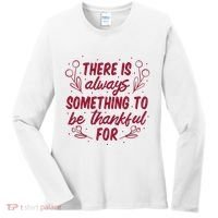 There Is Always Something To Be Thankful For Women's Long Sleeve Shirt thumb 0