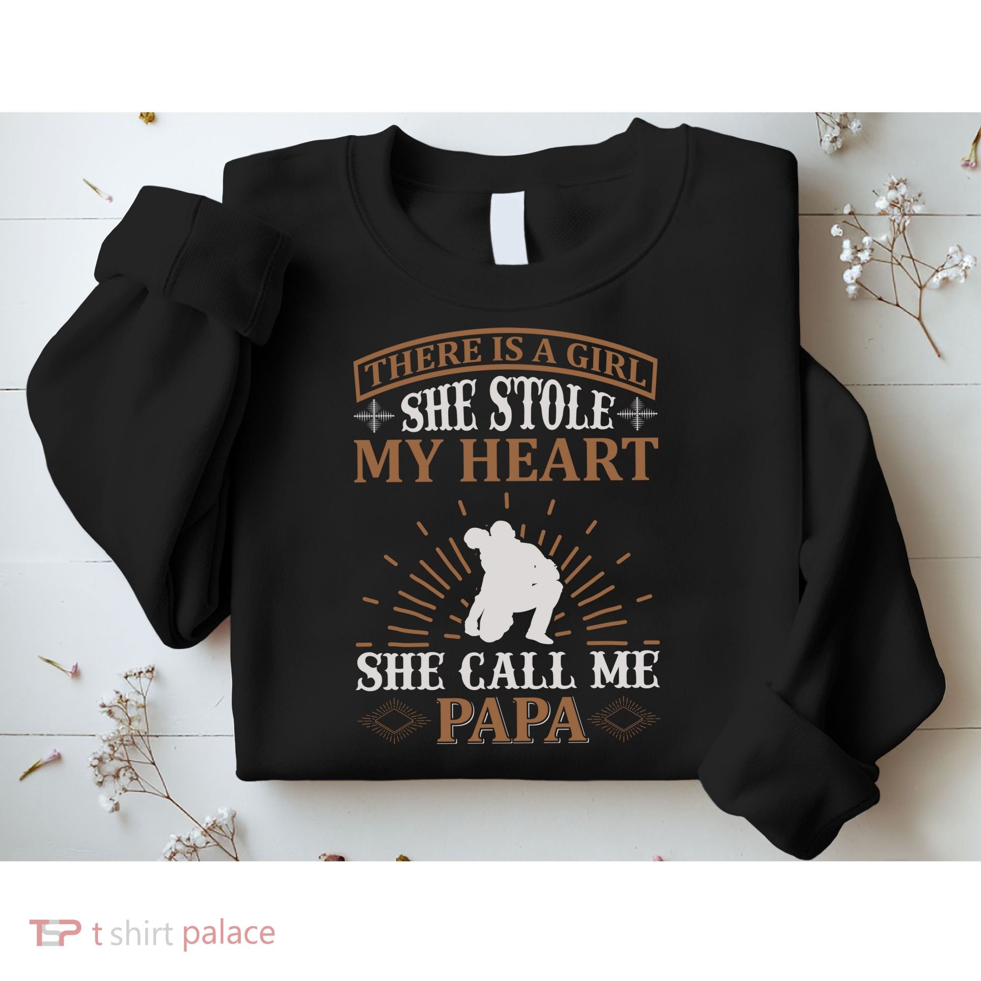 There Is A Girl She Stole My Heart She Call Me Papa Sweatshirt