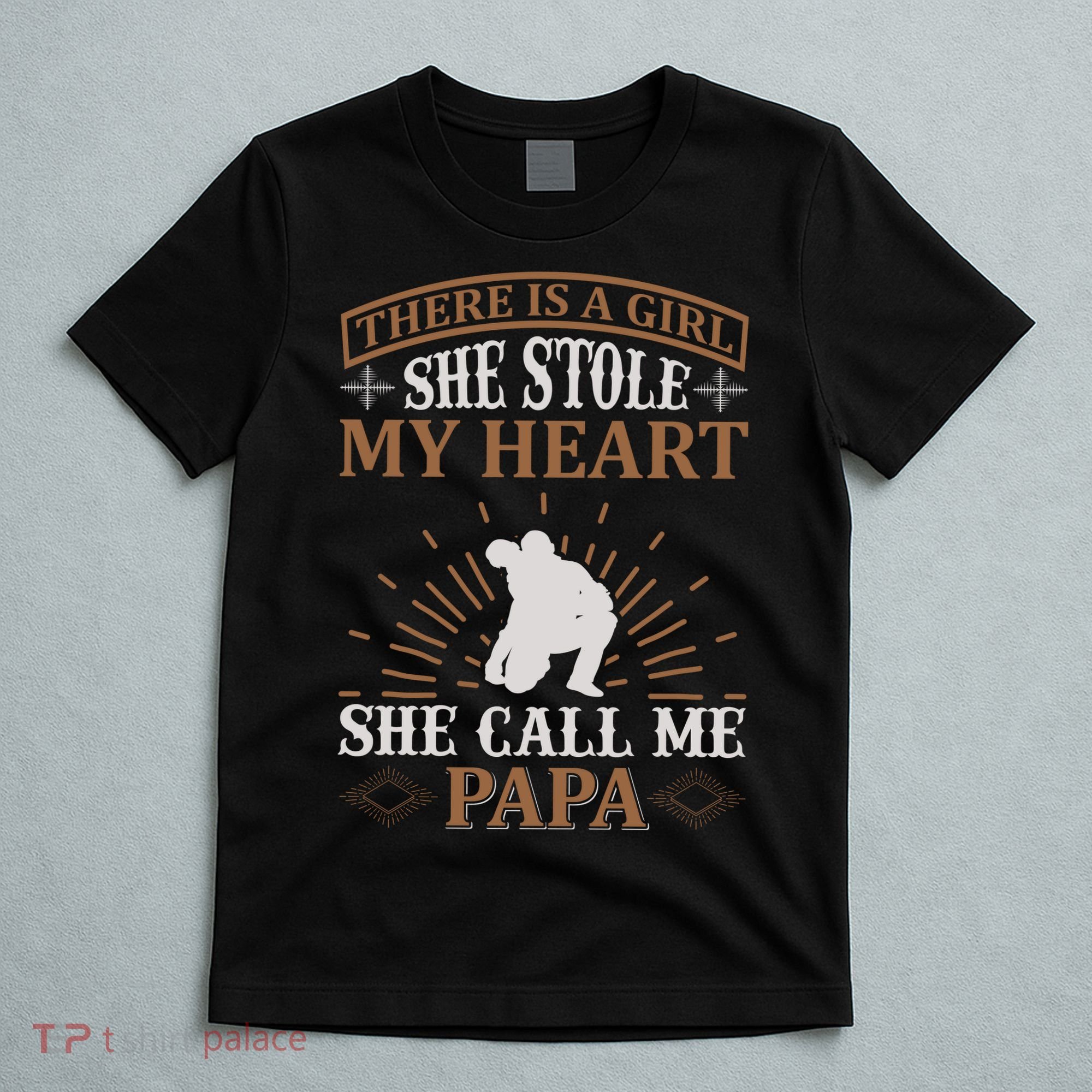 There Is A Girl She Stole My Heart She Call Me Papa T-Shirt