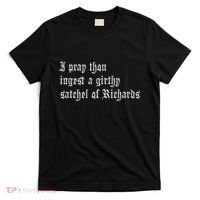 Thou Ingest A Satchel Of Richards Funny Medieval Meme Quote T-Shirt thumb 0