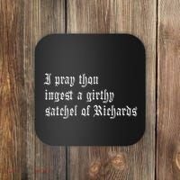 Thou Ingest A Satchel Of Richards Funny Medieval Meme Quote Coaster thumb 0